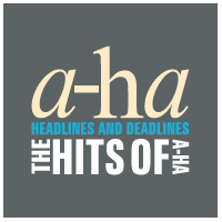 A-Ha - Headlines And Deadlines