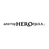 And The Hero Fails