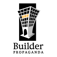 Builder Propaganda