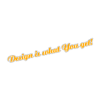 Design is what You get