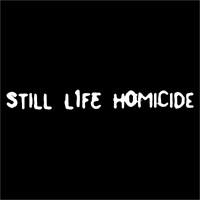 Still Life Homicide